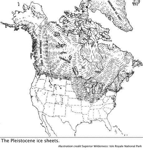 The Pleistocene ice sheets. Illustration credit: Superior Wilderness: Isle Royale National Park